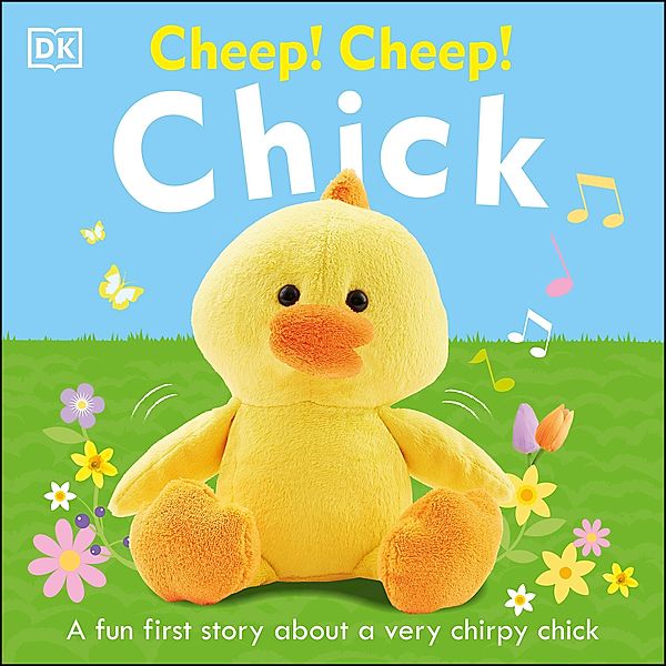 Cheep! Cheep! Chick / Super Noisy Books, Dk