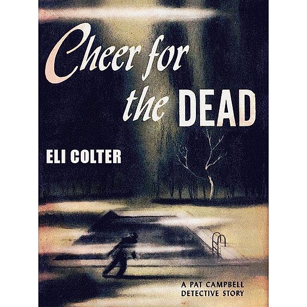 Cheer for the Dead / Wildside Press, Eli Colter