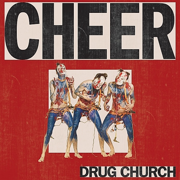 Cheer (Vinyl), Drug Church