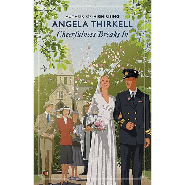 Cheerfulness Breaks In / Virago Modern Classics Bd.367, Angela Thirkell