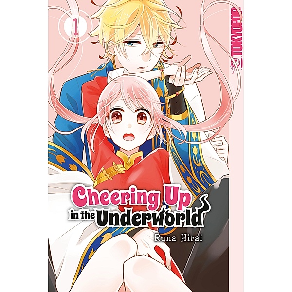 Cheering Up in the Underworld, Band 01 / Cheering Up in the Underworld Bd.1, Runa Hirai