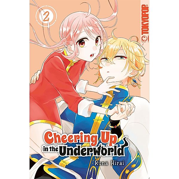Cheering Up in the Underworld, Band 02 / Cheering Up in the Underworld Bd.2, Runa Hirai