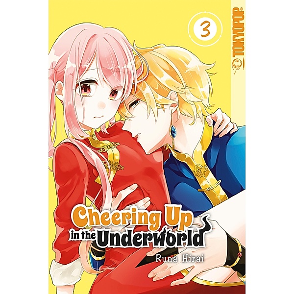 Cheering Up in the Underworld, Band 03 / Cheering Up in the Underworld Bd.3, Runa Hirai