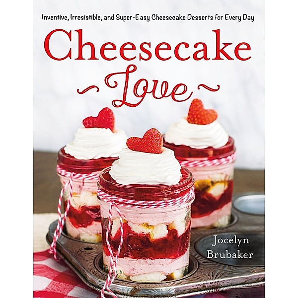 Cheesecake Love, Jocelyn Brubaker