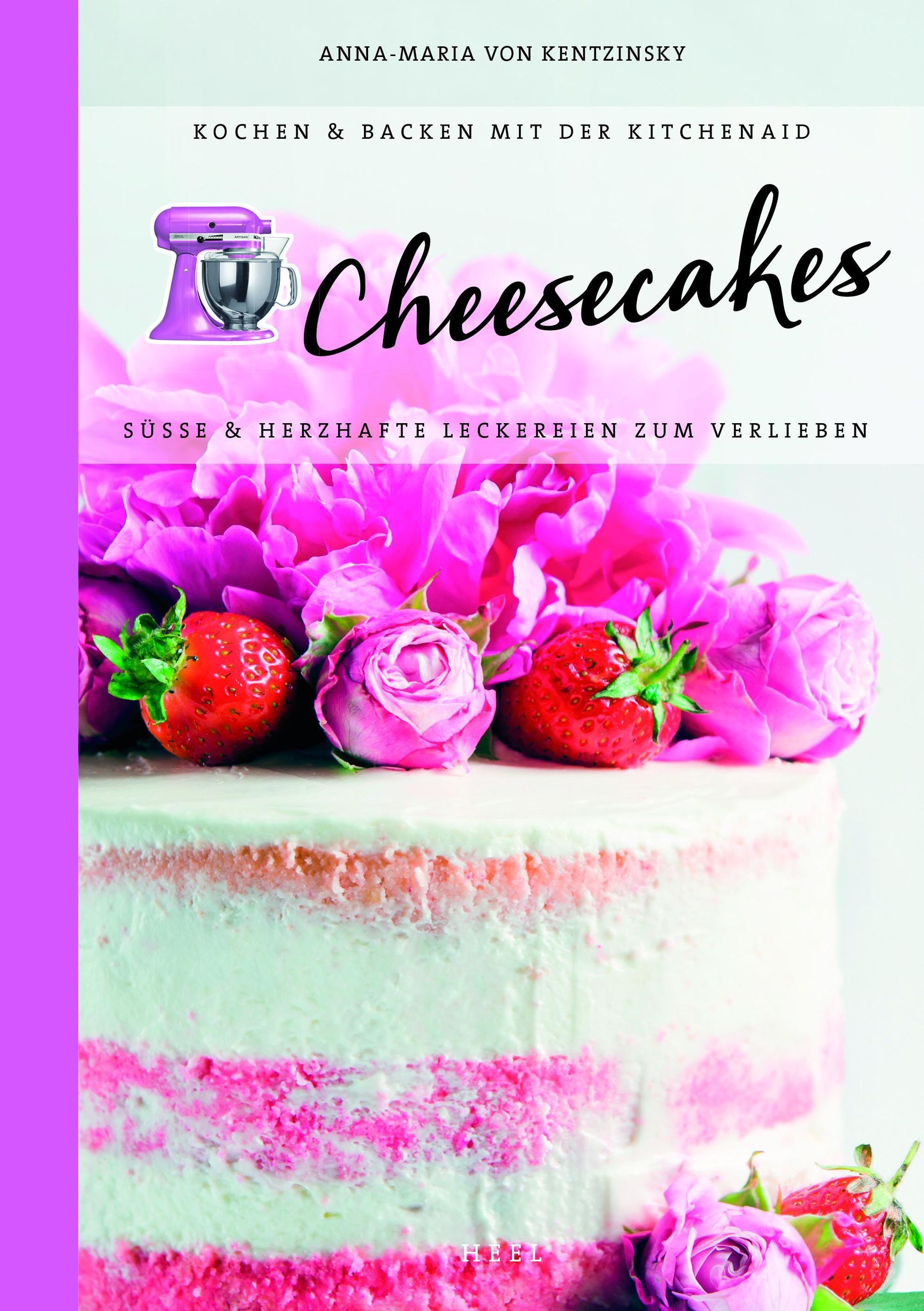 Cheesecakes: Süße & herzhafte Leckereien zum Verlieben Buch
