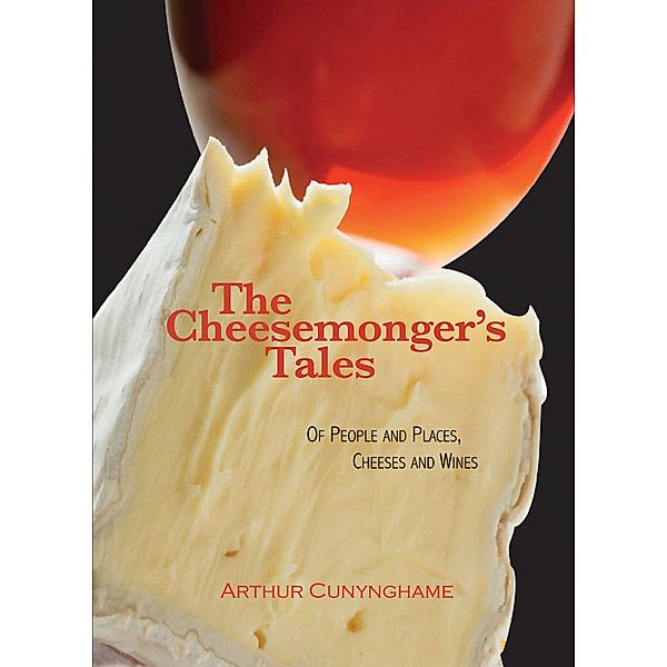 Cheesemonger's Tales, Arthur Cunynghame