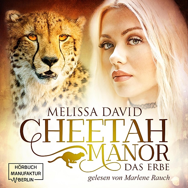 Cheetah Manor - 1 - Das Erbe, Melissa David