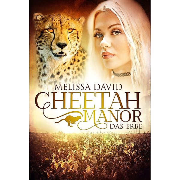 Cheetah Manor - Das Erbe / Cheetah Manor Bd.1, Melissa David