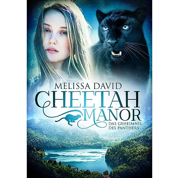 Cheetah Manor - Das Geheimnis des Panthers / Cheetah Manor Bd.2, Melissa David