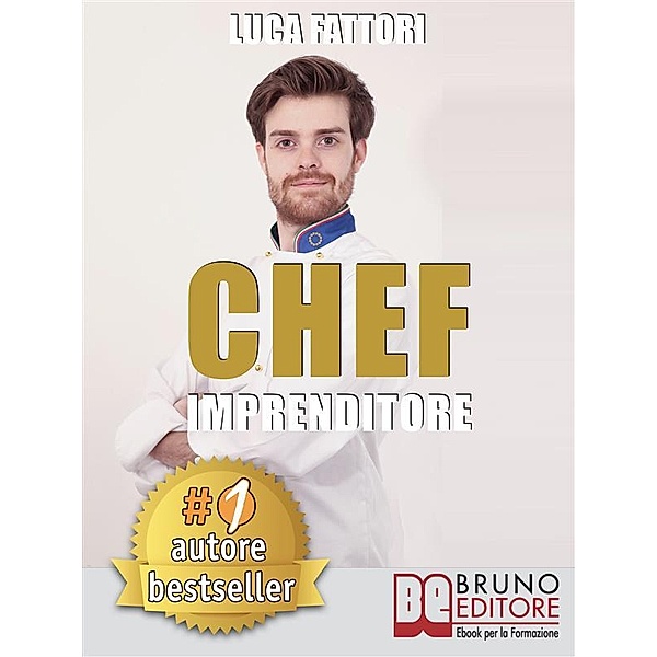 Chef Imprenditore, Luca Fattori