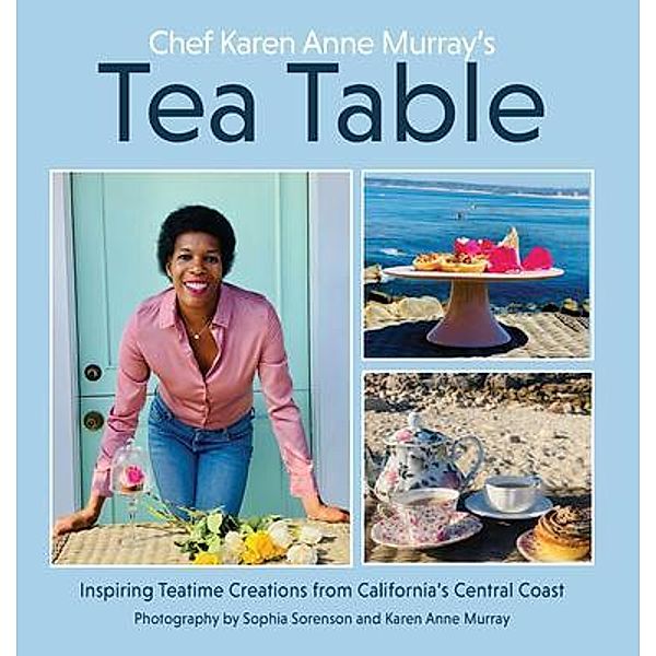 Chef Karen Anne Murray's Tea Table, Karen Murray