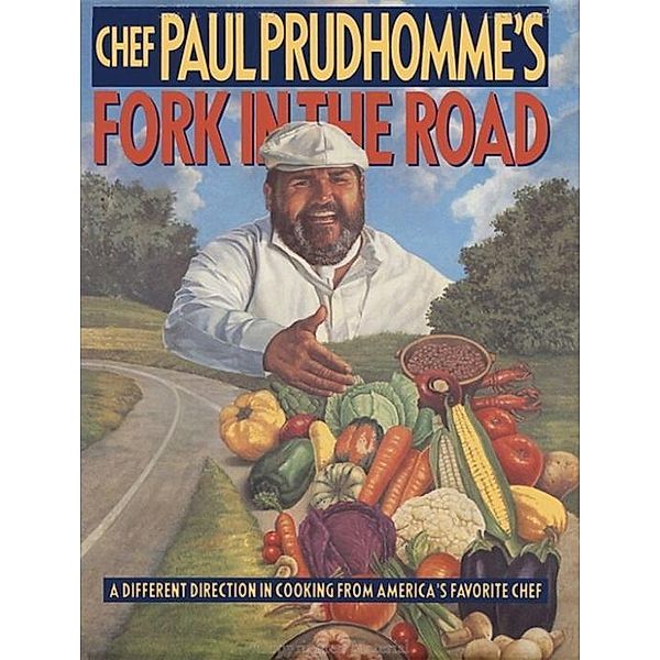 Chef Paul Prudhomme's Fork in the Road, Paul Prudhomme