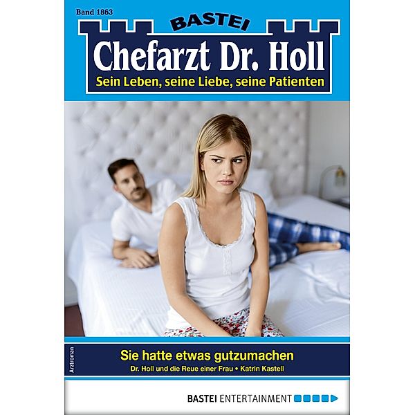 Chefarzt Dr. Holl 1863 / Dr. Holl Bd.1863, Katrin Kastell