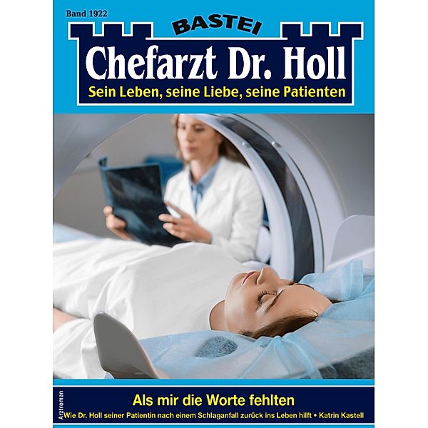 Chefarzt Dr. Holl 1922 / Dr. Holl Bd.1922, Katrin Kastell