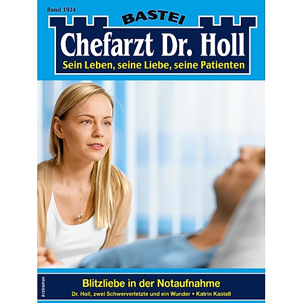 Chefarzt Dr. Holl 1924 / Dr. Holl Bd.1924, Katrin Kastell