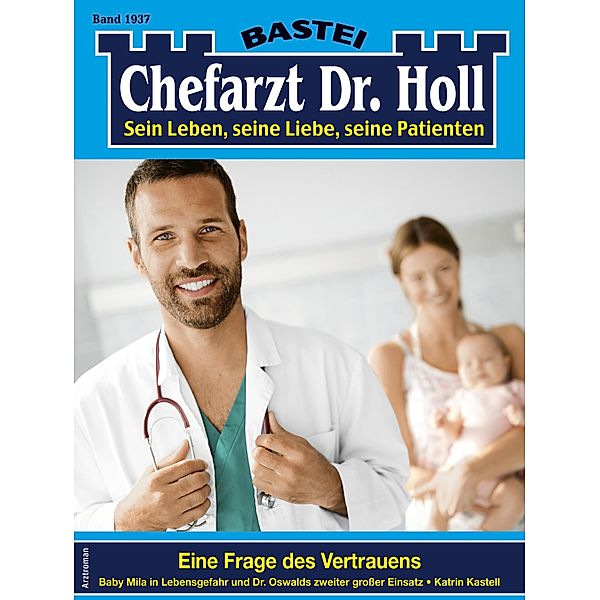 Chefarzt Dr. Holl 1937 / Dr. Holl Bd.1937, Katrin Kastell