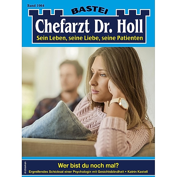 Chefarzt Dr. Holl 1964 / Dr. Holl Bd.1964, Katrin Kastell