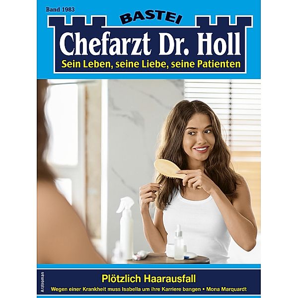 Chefarzt Dr. Holl 1983 / Dr. Holl Bd.1983, Mona Marquardt