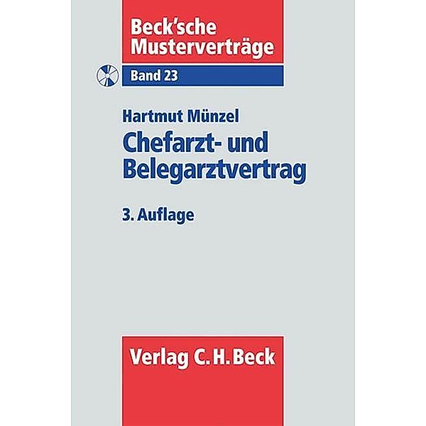 Chefarzt- und Belegarztvertrag, m. CD-ROM, Hartmut Münzel