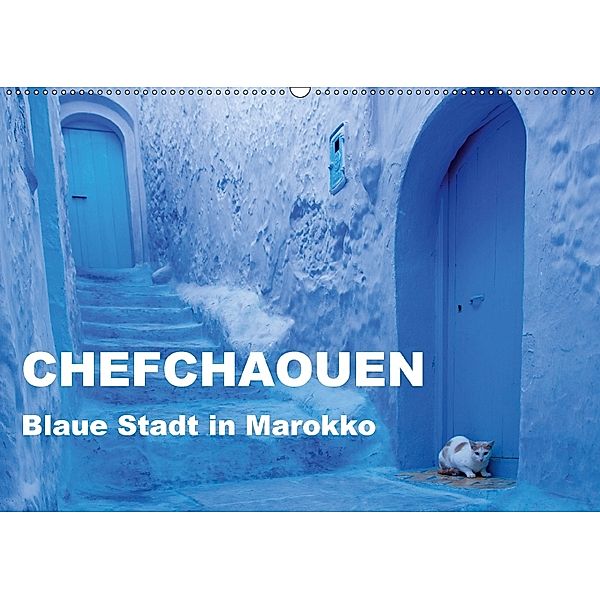 Chefchaouen - Blaue Stadt in Marokko (Wandkalender 2018 DIN A2 quer), Winfried Rusch