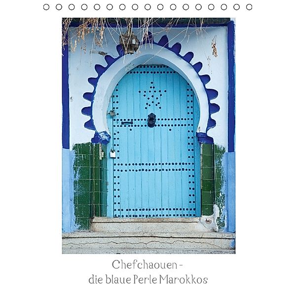 Chefchaouen - die blaue Perle Marokkos (Tischkalender 2018 DIN A5 hoch), Kerstin Dieler-Miza