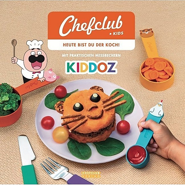 Chefclub Kids / KIDDOZ - Heute bist du der Koch!, m. 6 Messbechern, Snacking Media