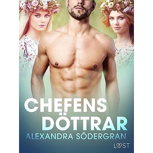 Chefens döttrar - erotisk midsommar novell, Alexandra Södergran
