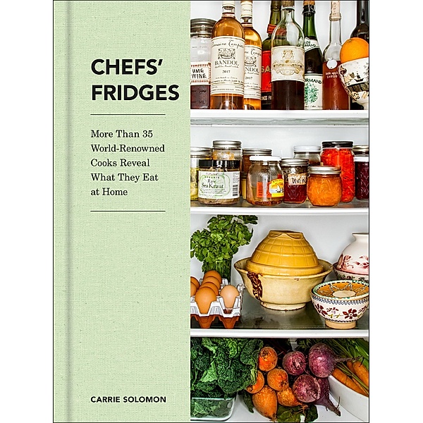 Chefs' Fridges, Carrie Solomon, Adrian Moore