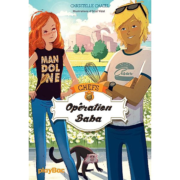 CHEFS - Opération baba ! - Tome 2 / Chefs, Christelle Chatel