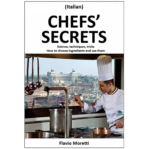CHEF's SECRETS, Flavio Moretti