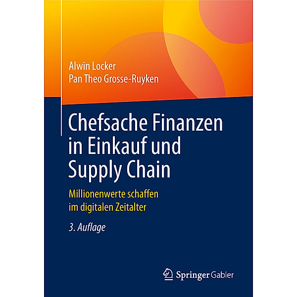 Chefsache Finanzen in Einkauf und Supply Chain, Alwin Locker, Pan Theo Grosse-Ruyken