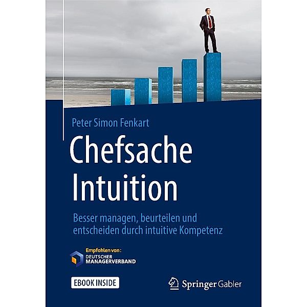 Chefsache Intuition, Peter Simon Fenkart