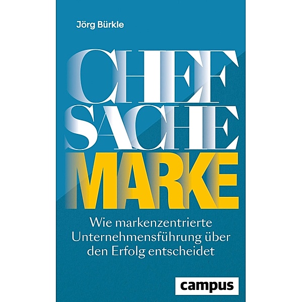 Chefsache Marke, Jörg Bürkle