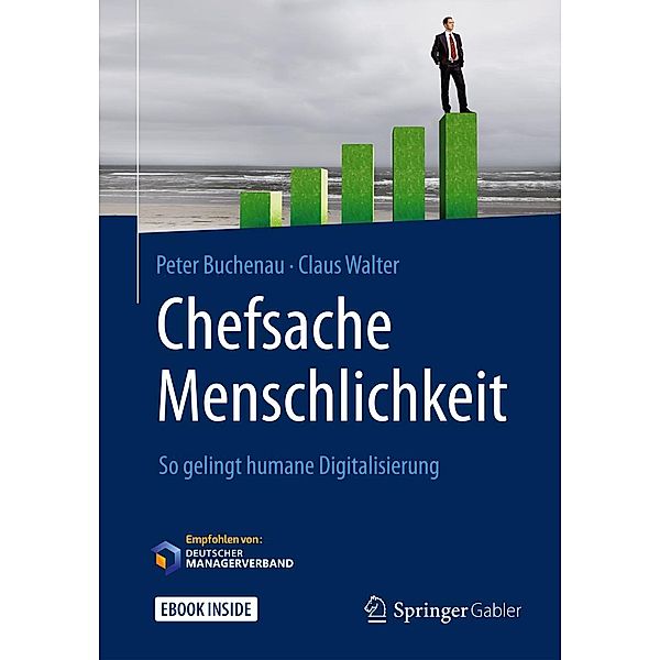 Chefsache Menschlichkeit, Peter Buchenau, Claus Walter