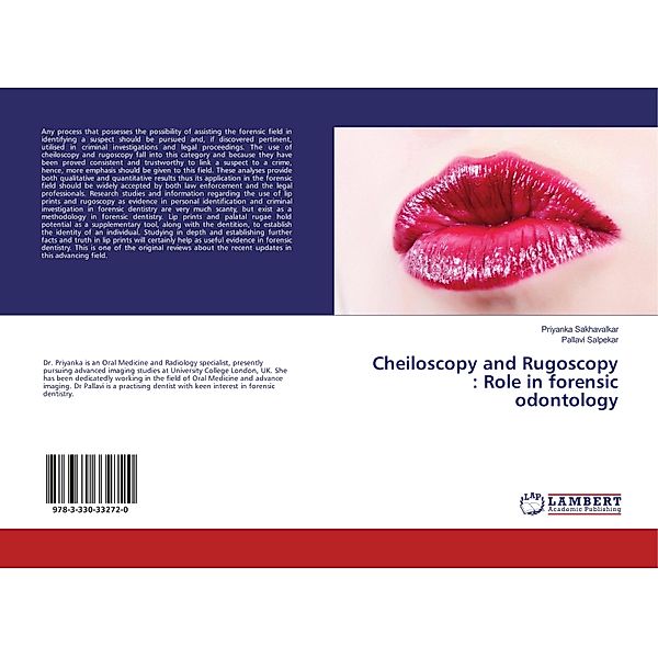 Cheiloscopy and Rugoscopy : Role in forensic odontology, Priyanka Sakhavalkar, Pallavi Salpekar