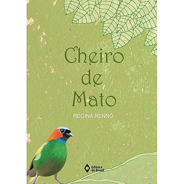 Cheiro de mato, Regina Rennó