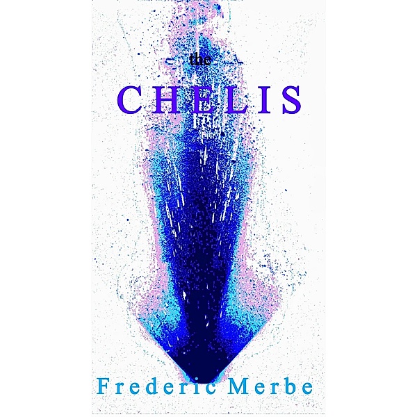 Chelis / Frederic Merbe, Frederic Merbe