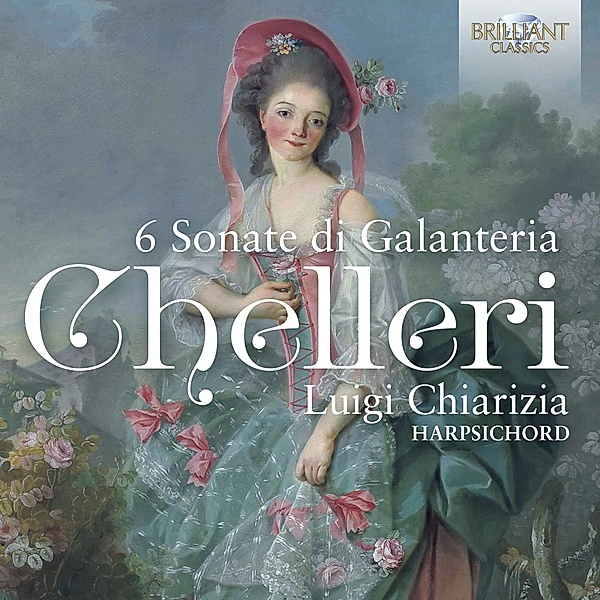 Chelleri:6 Sonate Di Galanteria, Luigi Chiarizia