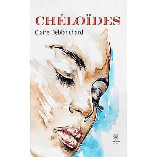 Cheloïde, Claire de Blanchard
