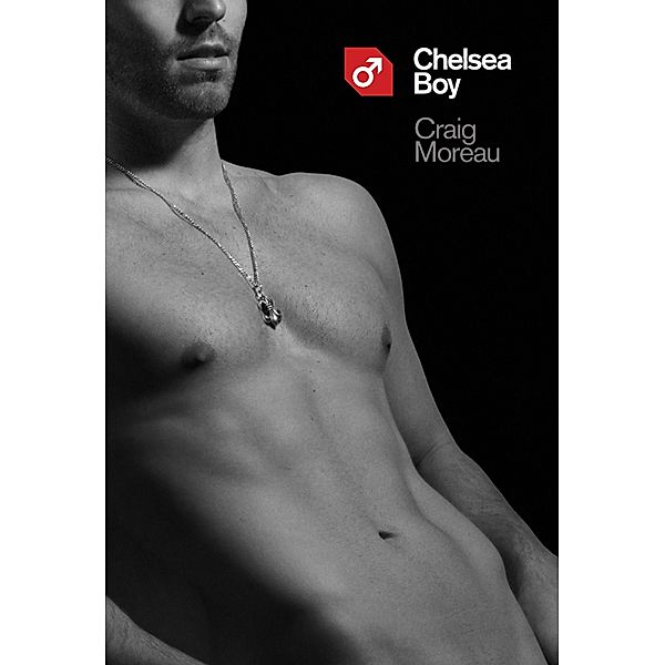 Chelsea Boy / Chelsea Station Editions, Craig Moreau
