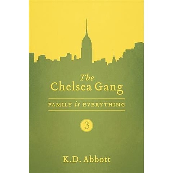 Chelsea Gang: Family is Everything, K. D. Abbott