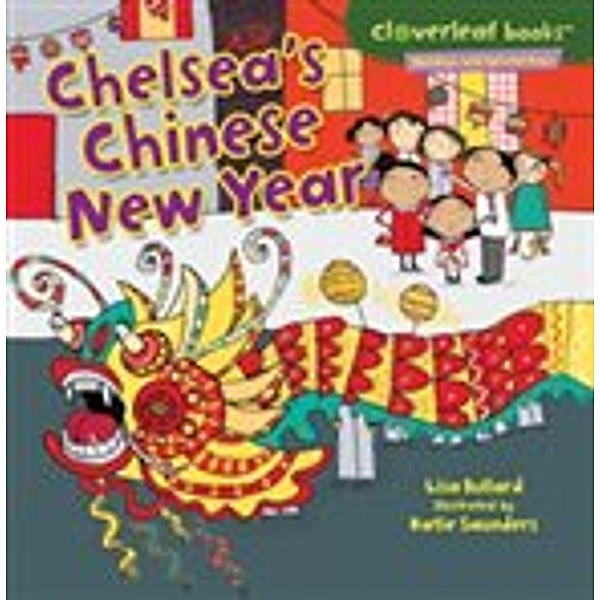 Chelsea's Chinese New Year, Lisa Bullard
