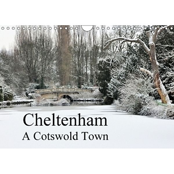 Cheltenham A Cotswold Town (Wall Calendar 2017 DIN A4 Landscape), Jon Grainge
