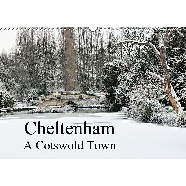 Cheltenham A Cotswold Town (Wall Calendar 2021 DIN A3 Landscape), Jon Grainge