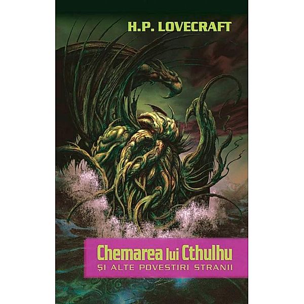 Chemarea lui Cthulhu ¿i alte povestiri stranii, H. P. Lovecraft