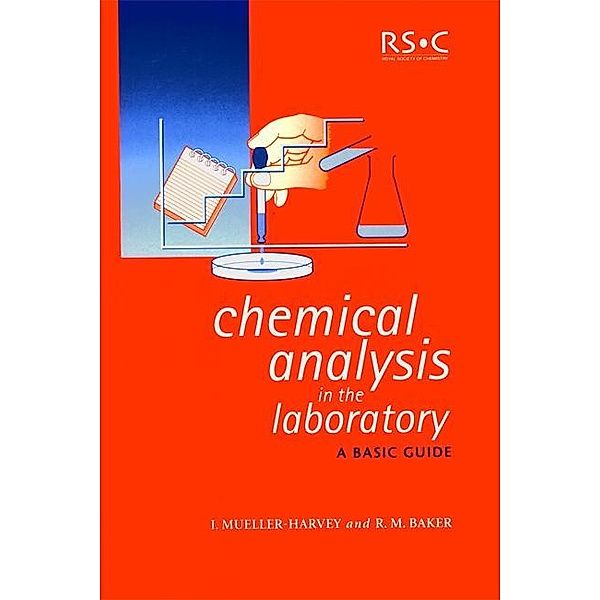 Chemical Analysis in the Laboratory, Irene Mueller-Harvey, Richard M Baker