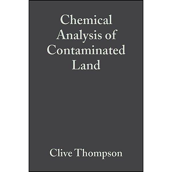 Chemical Analysis of Contaminated Land / Sheffield Analytical Chemistry Series