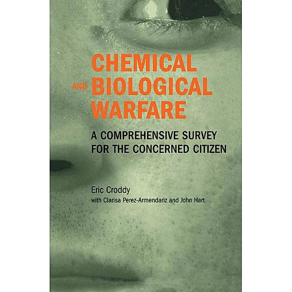 Chemical and Biological Warfare, Eric Croddy
