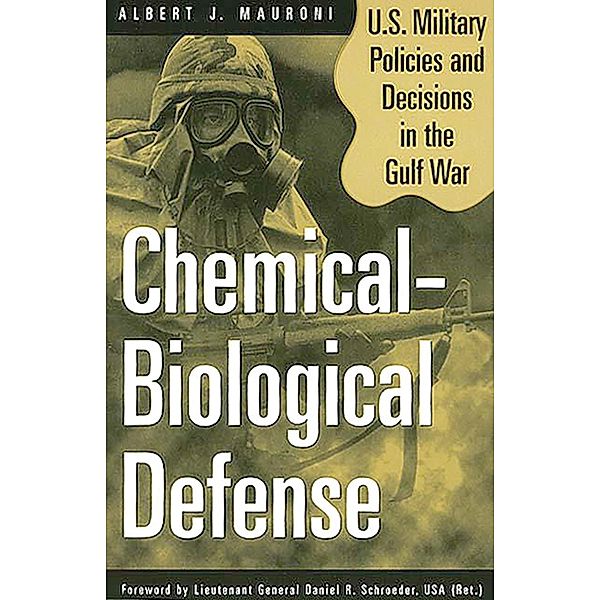 Chemical-Biological Defense, Albert J. Mauroni
