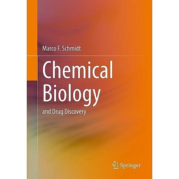 Chemical Biology, Marco F. Schmidt